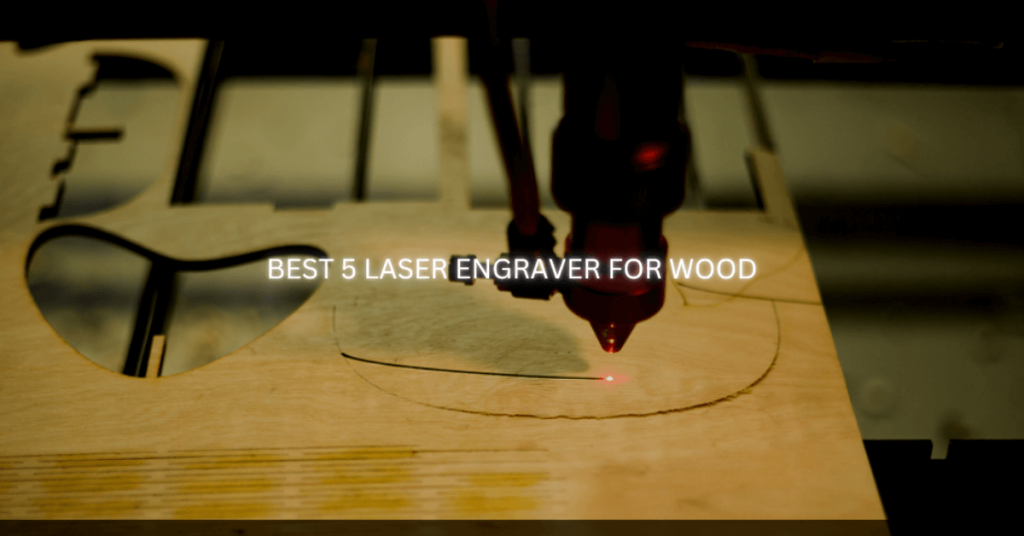 Top 5 des machines de gravure et de découpe laser pour le bois en 2024